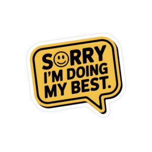 Sorry I m Doing My Best Sticker, Funny New Driver Decal, Nervous Driver Car Sticker, Let Me Merge Humor Vinyl, Cute Chaos Bumper Decal