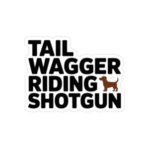 Dog Riding Shotgun Decal Tail Wagger Funny Pet Car Vinyl
