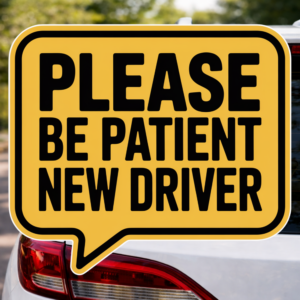Please Be Patient New Driver Decal, Beginner Driver Warning Sign, Student Driver Window Vinyl, Safe Driving Magnet