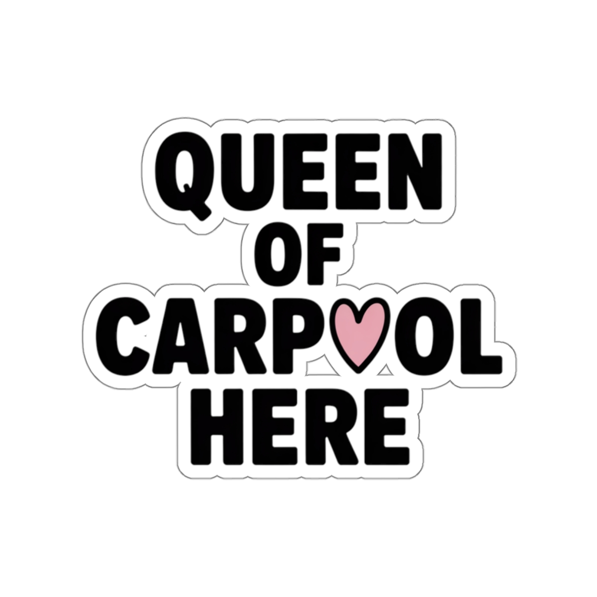 Queen of Carpool Here Sticker | Die-Cut Mom Carpool Decal - Image 7